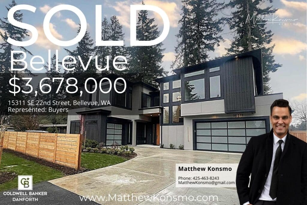 Sold home in Bellevue, Washington, for $3,678,000. It features a modern home with large windows and a clean exterior, along with details including the address (15311 SE 22nd Street, Bellevue, WA) and contact information for Matthew Konsmo, the realtor.